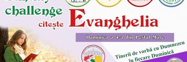 #SundayChallengeEvanghelia – Duminica a 4-a din Postul Mare